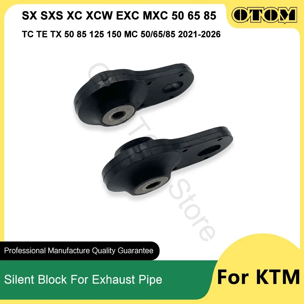 OTOM 1998-2026 Motorcycle Swingelement Exhaust Pipe Silent Block For KTM HUSQVARNA GASGAS SX XC XCW EXC TC TE TX MC 50 65 85 125