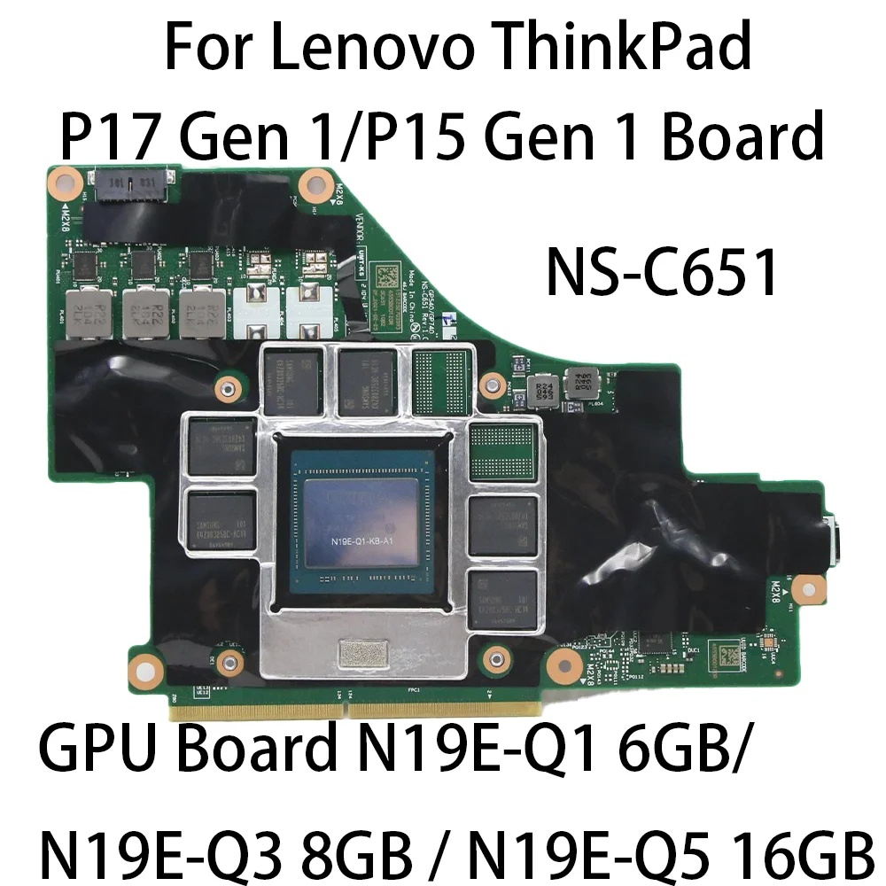 Laptop Motherboard Board For Lenovo ThinkPad P17 Gen1/P15 Gen1 Board NS-C651 N19E-Q1 6G/N19E-Q3 8G/N19E-Q5 16G FRU:5C50Z44699