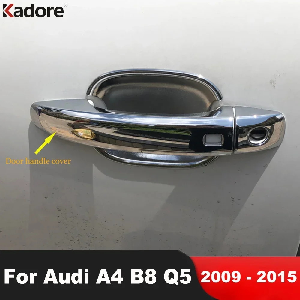 

Door Handle Cover Trim For Audi A4 B8 Q5 2009 2010 2011 2012 2013 2014 2015 Chrome Car Side Door Handles Catch Cap Accessories