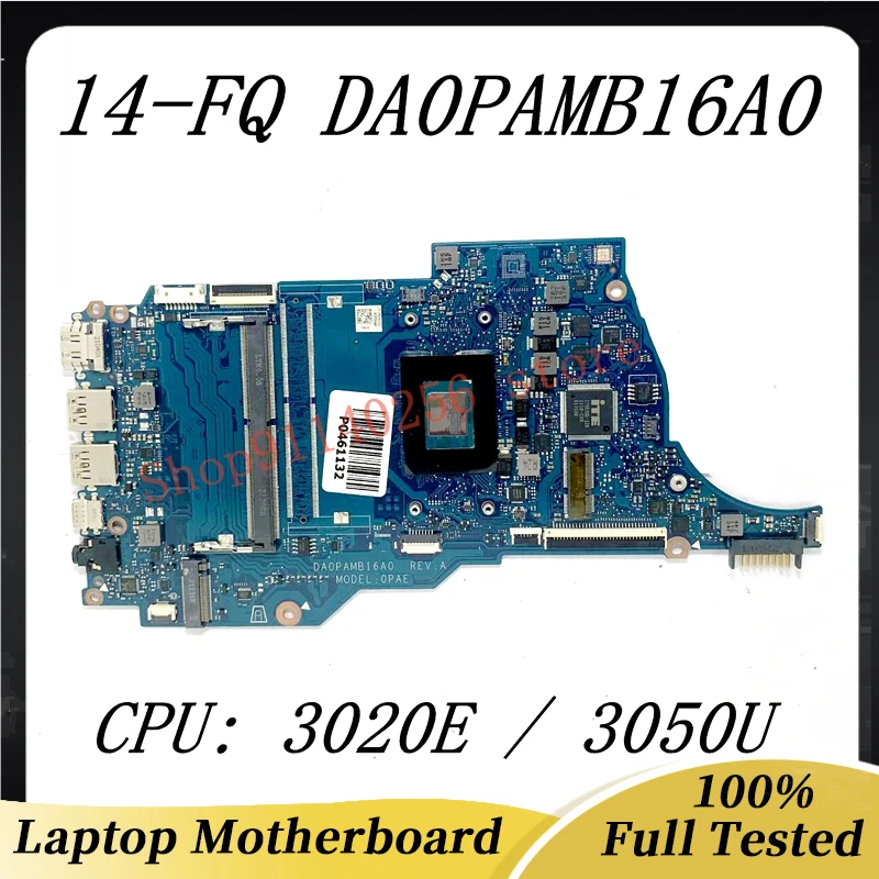 

DA0PAMB16A0 High Quality Mainboard For HP 14-FQ 14S-FQ 14-FR 14S-FR Laptop Motherboard With 3020E / 3050U CPU 100%Full Tested OK