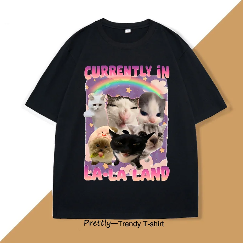 

Currently in La-La Land Funny Cat T-Shirt Men Women Cotton Short Sleeve T Shirt Causal Cute Cats Tshirt Breathable Loose Clothes