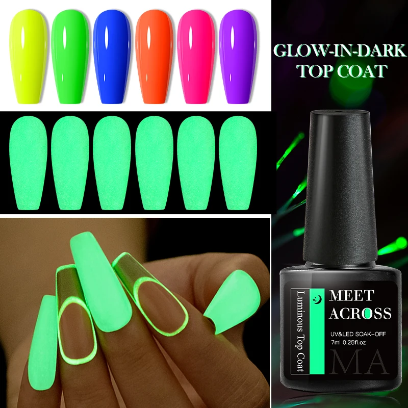 MEET ACROSS 7ml Luminous Top Coat Fluorescent Glow In Dark Gel Nail Polish Semi Permanent Soak Off UV LED Gel Varnish Nail Art