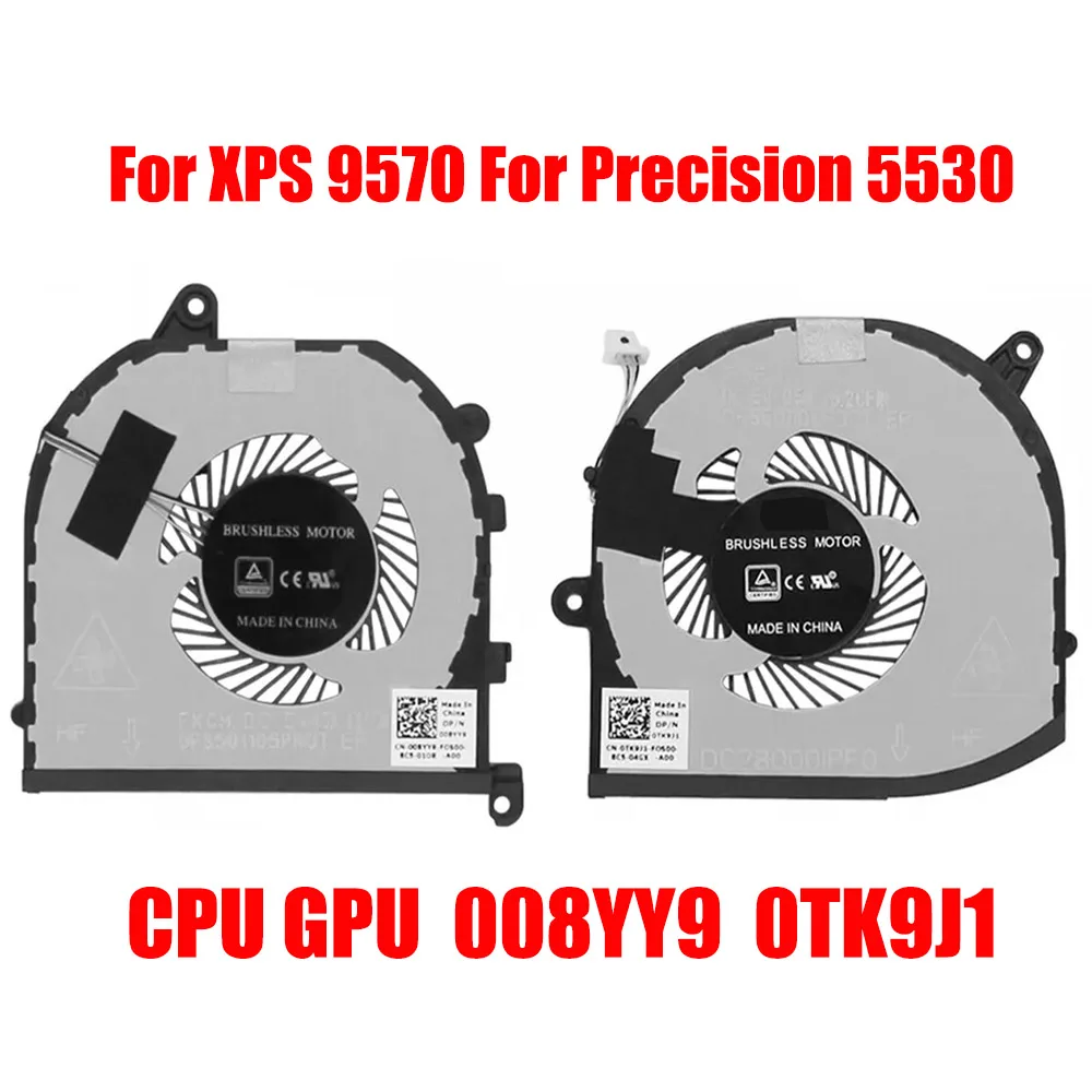 

Laptop CPU GPU Fan For DELL For XPS 15 9570 For Precision 5530 DFS501105PR0T FJ6P 008YY9 08YY9 DFS501105PQ0T FJ6J 0TK9J1 TK9J1