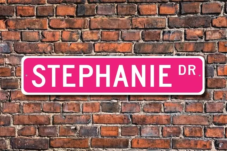 Stephanie, Stephanie Sign, Child Gift, Grandchild Gift, Sophia Decor, Stephanie Birthday Gift, Custom Street Sign, Quality Metal