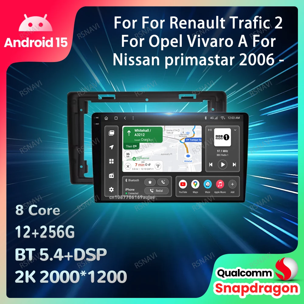 

Car Radio Android 15 For Renault Trafic 2 For Opel Vivaro A For Nissan Primastar 2006 - 2014 Stereo Navigation Autoradio 4G LTE
