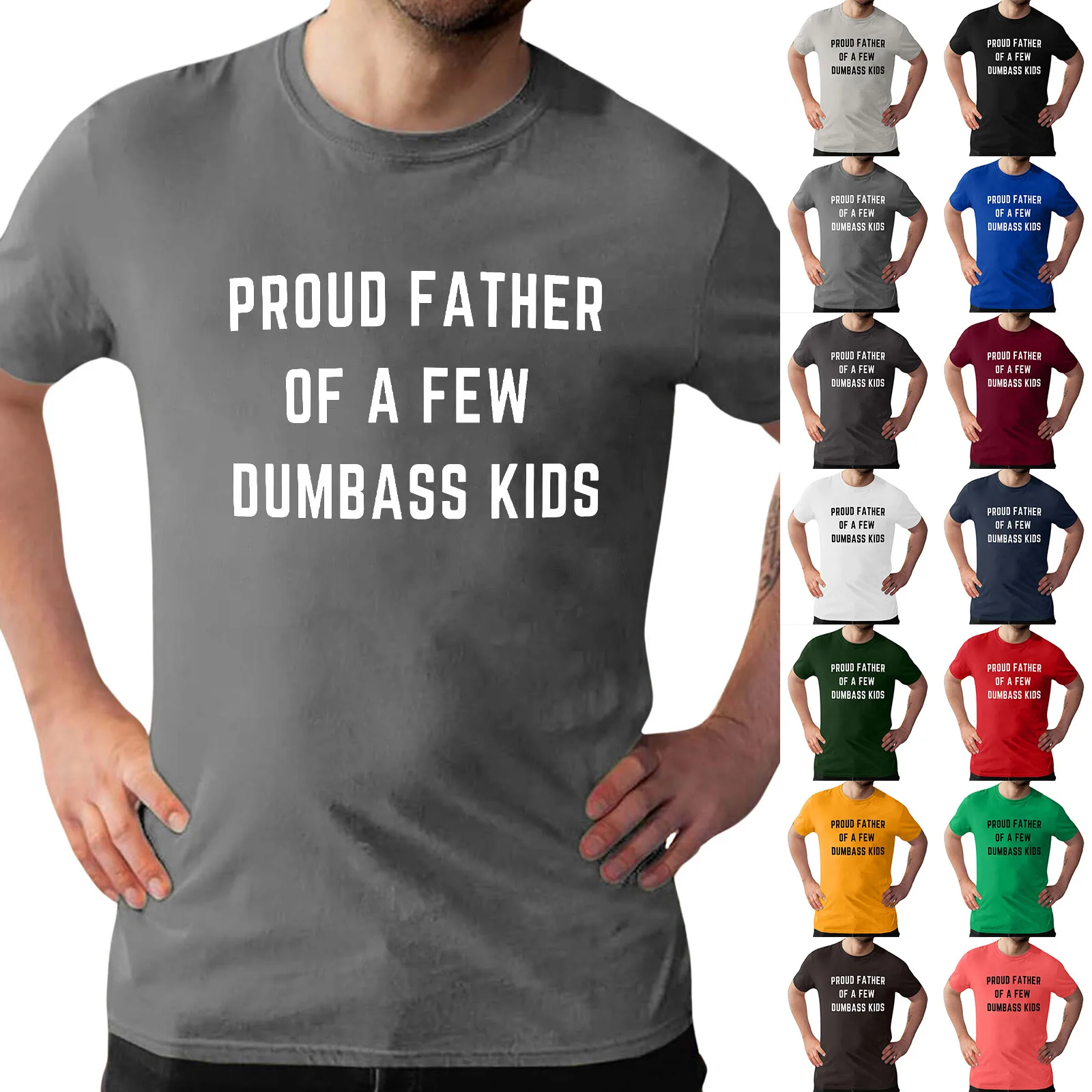 PROUD FATHER OF A FEW DUMBASS KIDS TEE Shirt Funny Dad T shirt Letter Print Tee For Father Mens Running Clothes casual Shirts