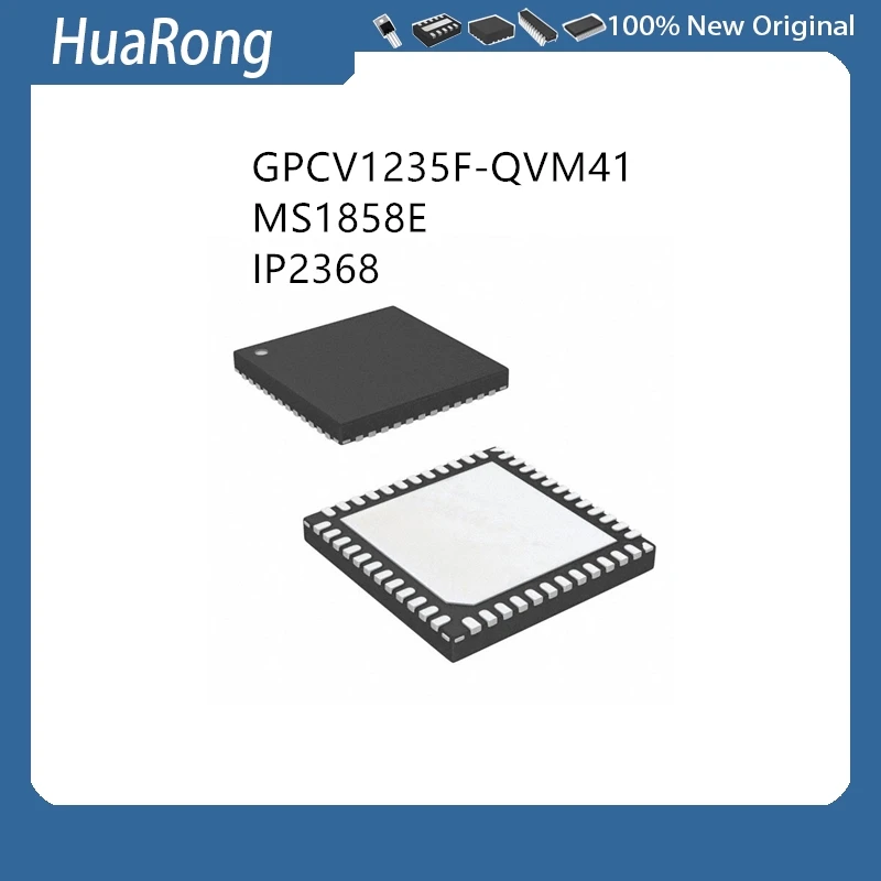 5Pcs/Lot  GPCV1235F-QVM41 GPCV1235F MS1858E MS1858 IP2368 QFN48