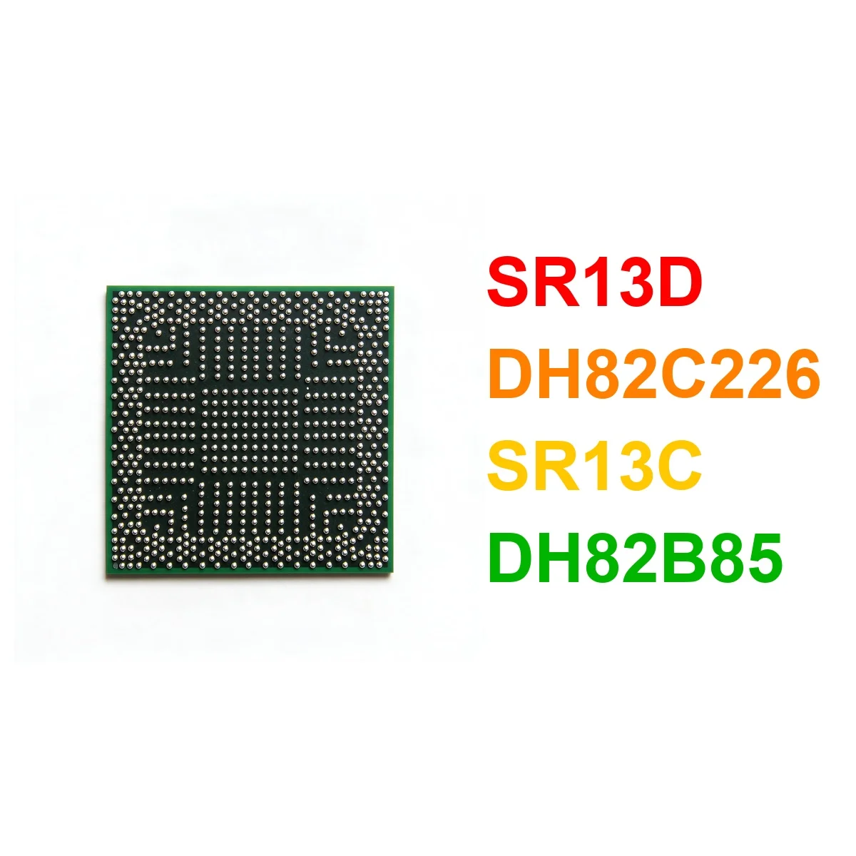  test very good product SR13D DH82C226 SR13C DH82B85 bga chip reball with balls IC chips