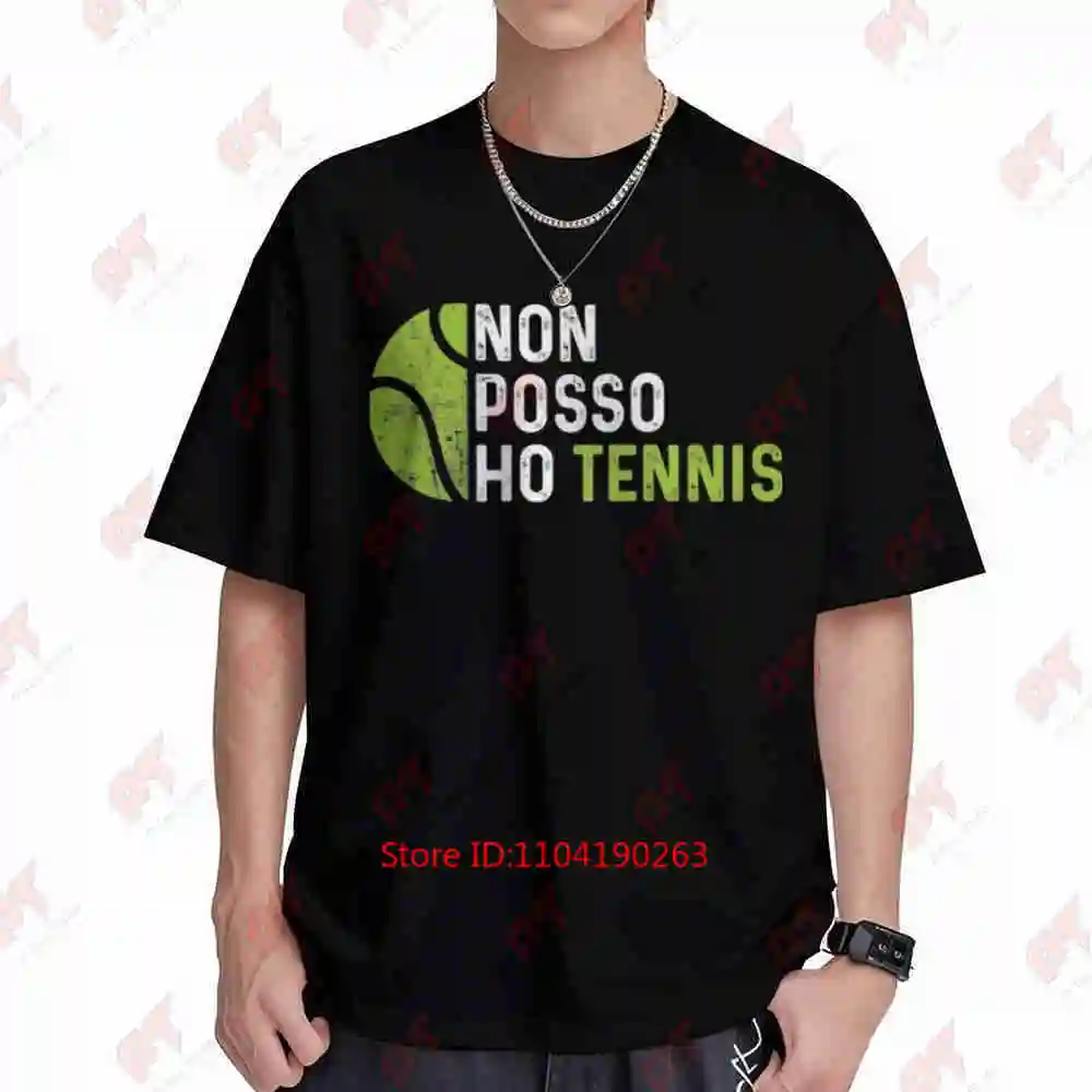 Funny Italian Tennis Slogan Non Posso Ho Can't I Have Short Sleeve Tee 100% Cotton T-Shirt