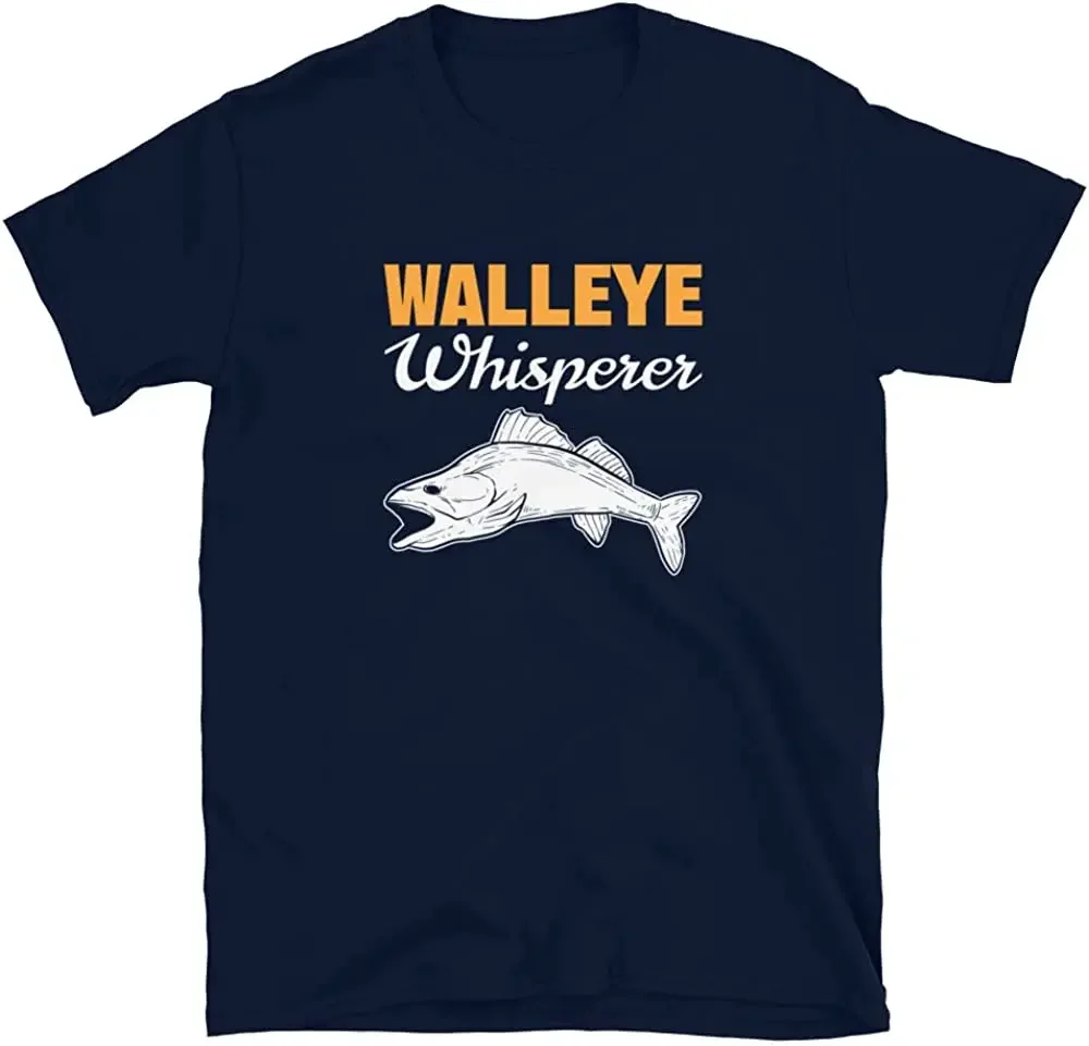 Walleye Whisperer Walleye Fish Fishing Lovers T-Shirt Men's 100% Cotton Casual T-shirts Loose Top Size S-3XL