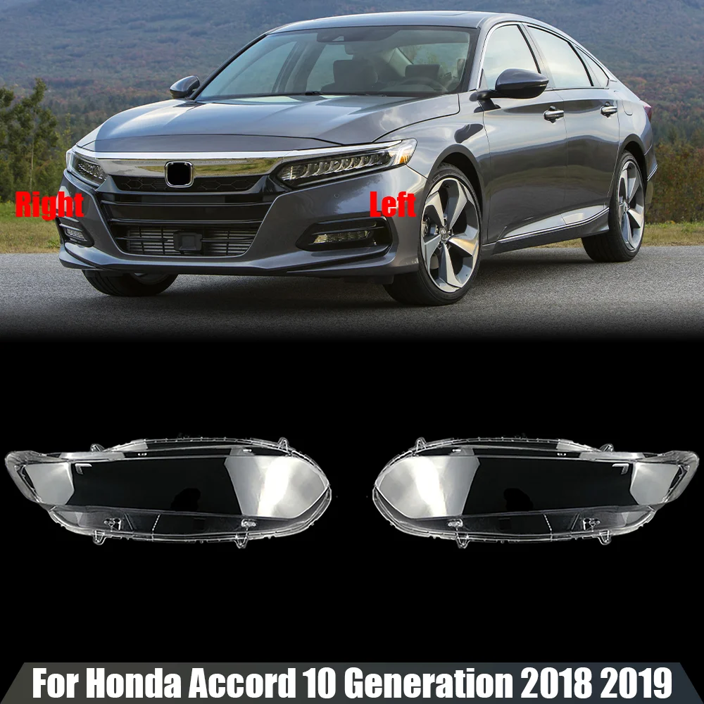 

For Honda Accord 10 Generation 2018 2019 Headlights Cover Transparent Lampshade Headlamp Shell Plexiglass Car Accessories