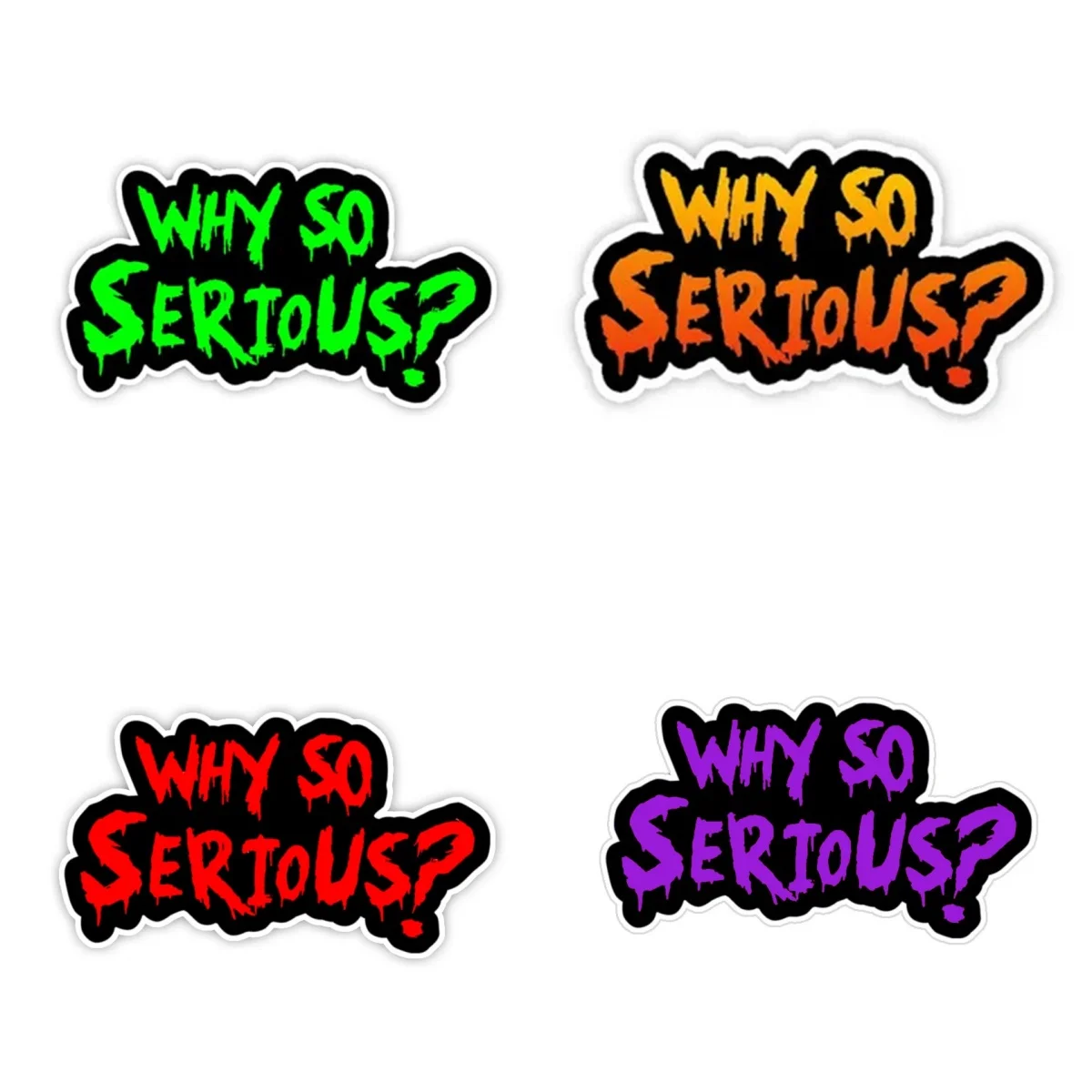 

Funny Why So Serious Sign Car Stickers for Auto Window Motorcycle Fuel Tank Scooter Body Racing Helmet Fun Vinyl Decals