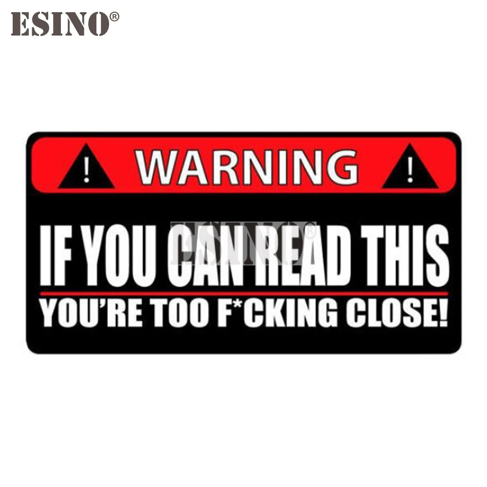 Funny Warning Sticker If You Can Read This You're Too Close PVC Adhesive Decal Waterproof Car Body Sticker Pattern Vinyl