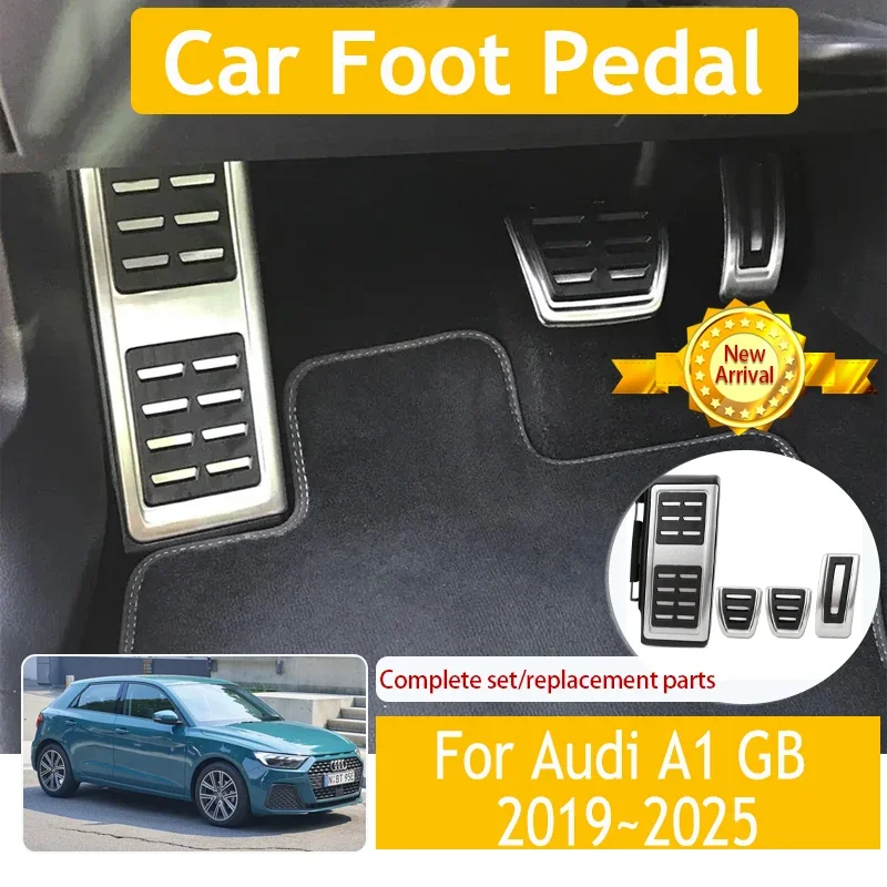 Car Foot Pedals Fit For Audi A1 Sportback GB MK2 2019~2025 Car-Styling Brake Pedal Stainless Accelerator Car Interior Acessories