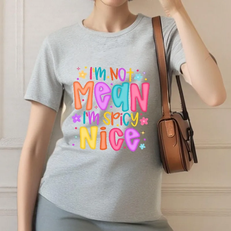 

I'm Not Mean I'm Spicy Nice T Shirt For Women Cute Y2K Graphic Tee Colorful Letter Print Summer Casual Tops 2025