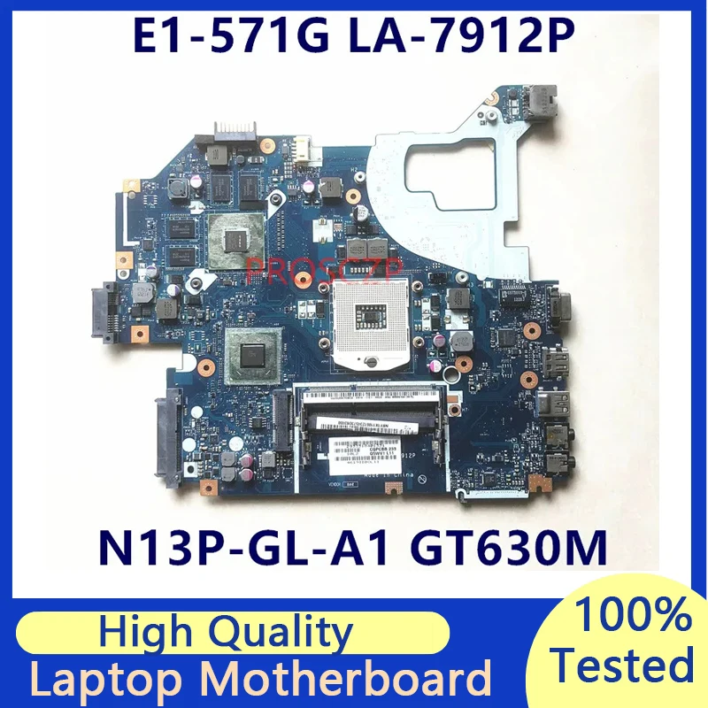 

For ACER V3-571 V3-571G E1-571 E1-571G NBY1X11001 With HM77 N13P-GL-A1 GT630M LA-7912P Laptop Motherboard 100% Fully Tested Good