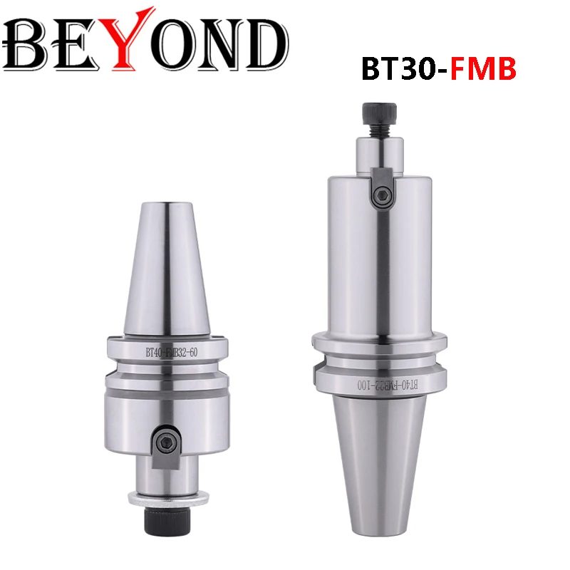 BEYOND 1PCS BT30 FMB FMB16 FMB22 FMB27 FMB32 FMB40 45L 60L 100L CNC Holder Machine Tool Center Shank Face Milling Cutter Handle