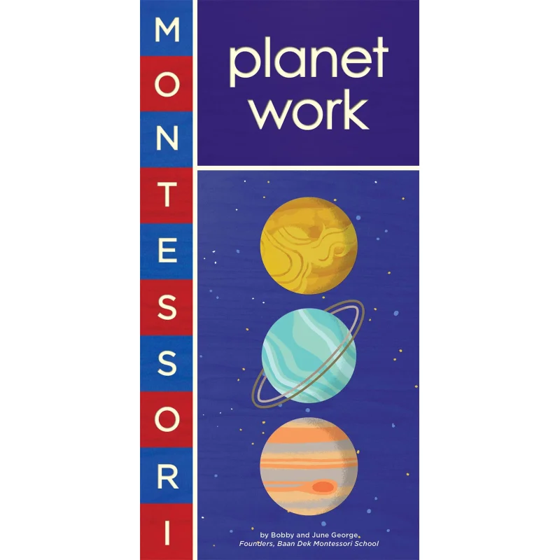 Montessori Planet Work Bobby George Harry N Abrams 9781419743689 Book