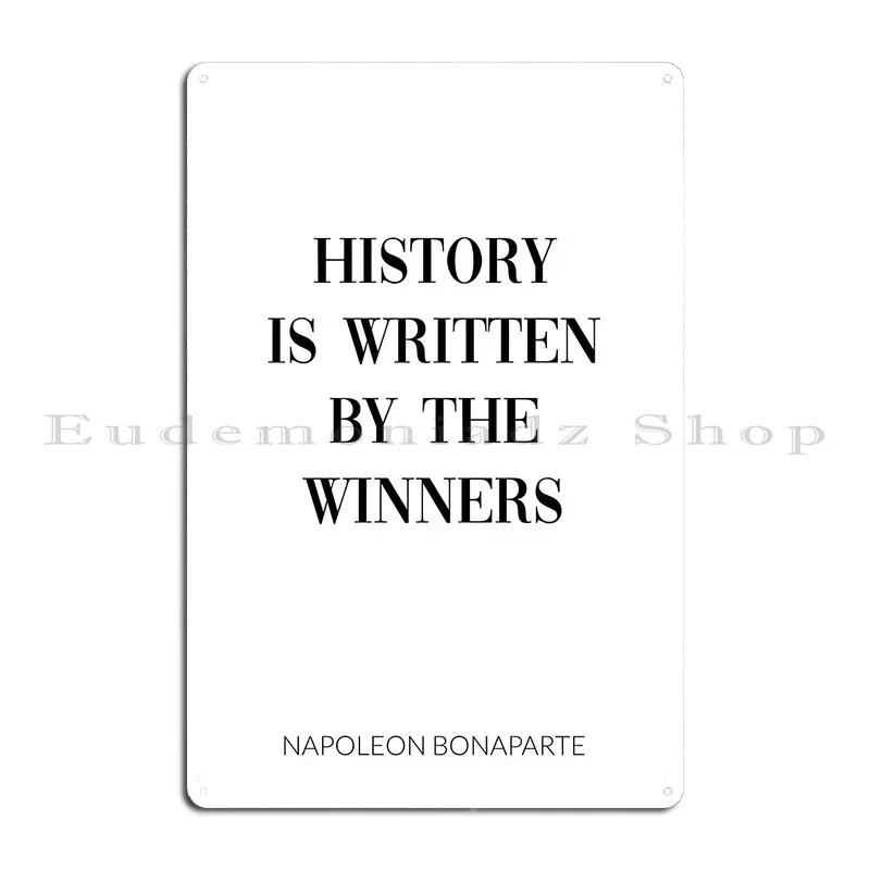 Napoleon Bonaparte Quote Metal Signs Customize Wall Decor Garage Plaques Designing Party Tin Sign Poster