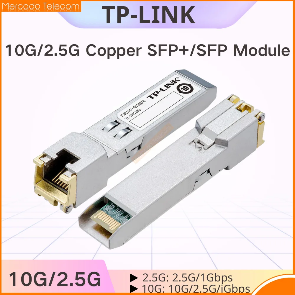 

TP-Link 10G Copper SFP+ Module 10GBase-Tx 2.5G Fiber Optical RJ45 Ethernet Port 10Gbps Transceiver Module Transmission TL-SM510U