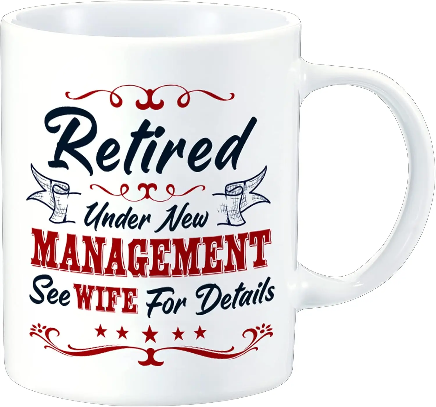 Happy Retirement Gift for Men Retirement Coffee Mugs Retired Under New Management See Wife For Details Coffee Funny Ret cups