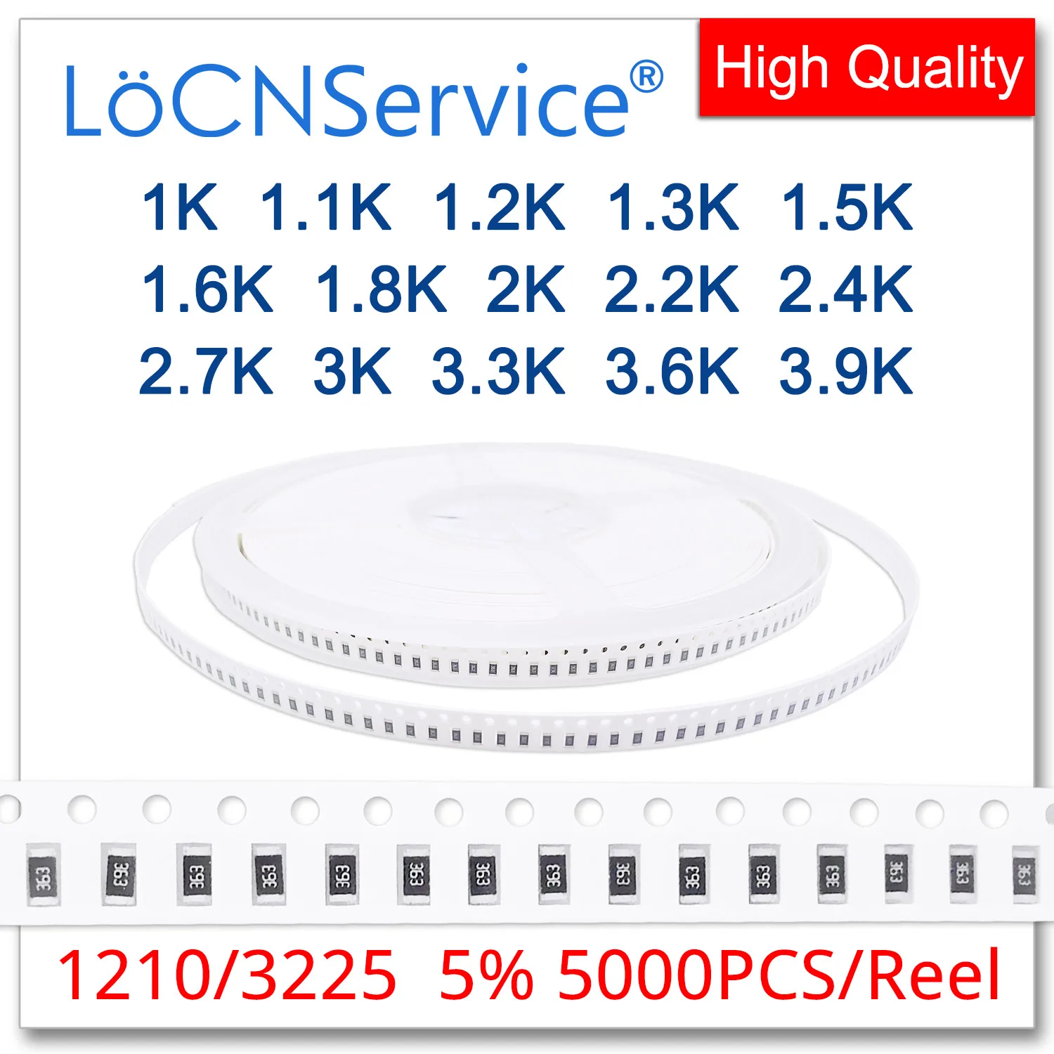 

LoCNService 1210 J 5% 5000pcs 1K 1.1K 1.2K 1.3K 1.5K 1.6K 1.8K 2K 2.2K 2.4K 2.7K 3K 3.3K 3.6K 3.9K smd 3225 resistor OHM