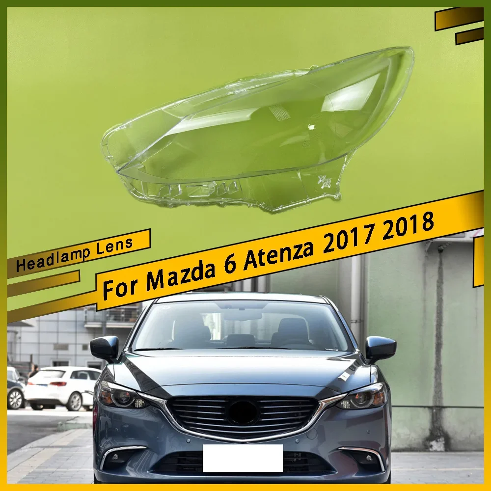 Car Front Headlamps Headlight Cover Transparent Lampshade Front Headlight Cover Shell Car Gadgets For Mazda 6 Atenza 2017 2018