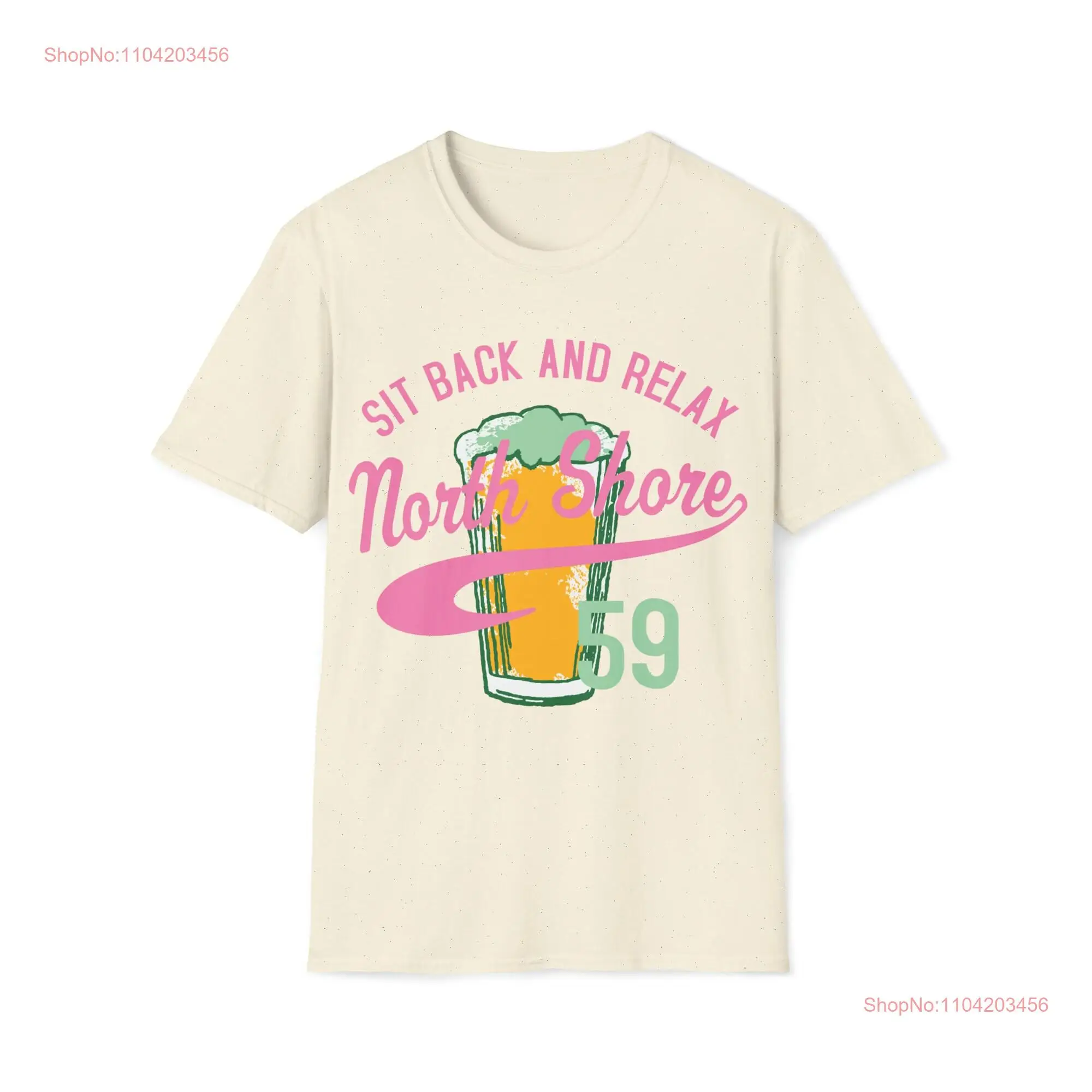 North Shore Sit Back and Relax Softstyle T Shirt long or short sleeves