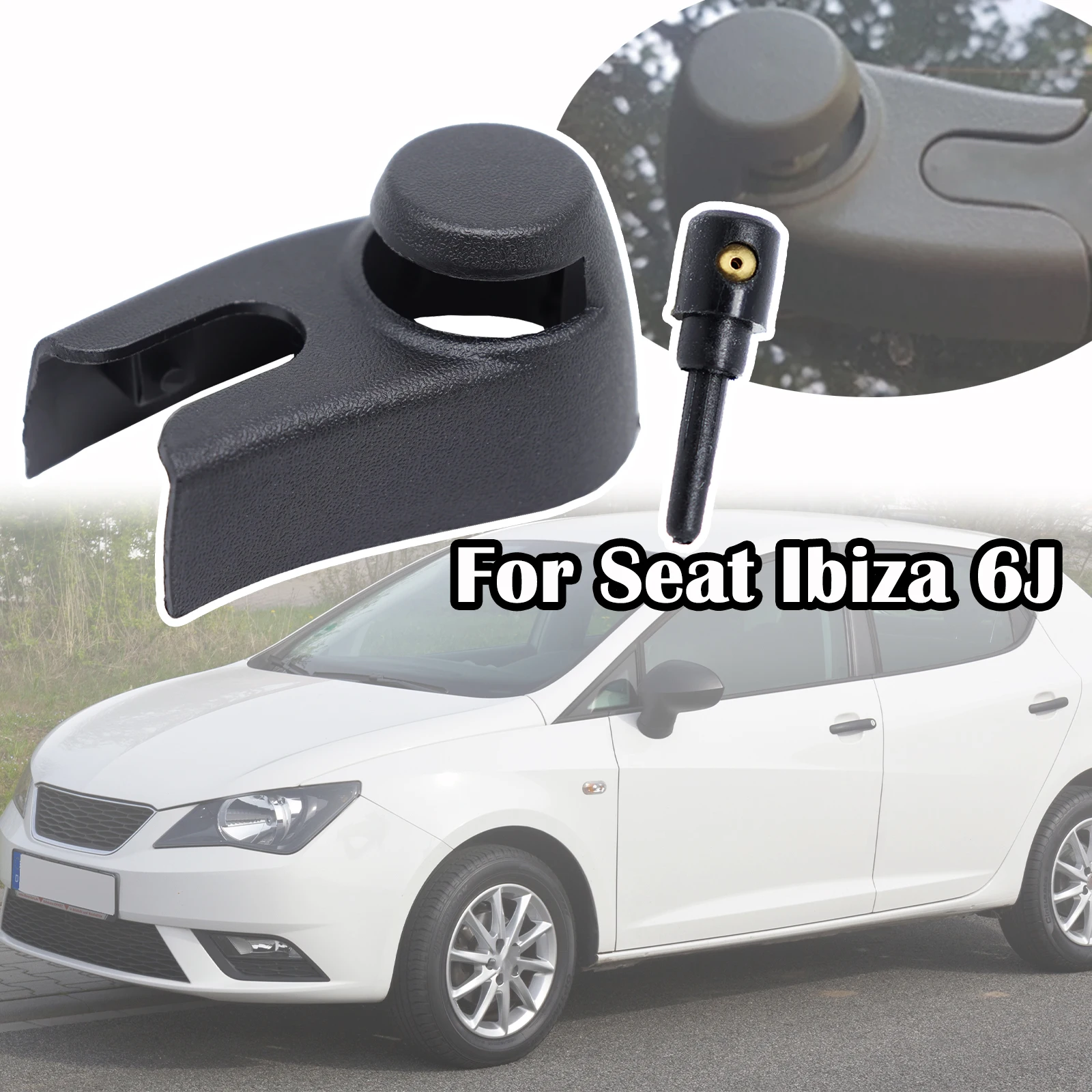 

For Seat Ibiza 6J 6L 2006 - 2012 Car Rear Windscreen Windshield Washer Jet Wiper Arm Nozzle Rocker Bolt Cap Cover Replacement