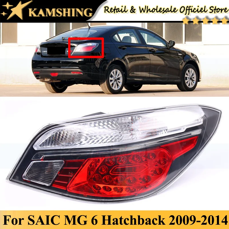 

Kamshing For SAIC MG 6 Hatchback 2009 2010 2011 2012 2013 2014 Rear Tail light lamp Taillights taillamps Brake Light