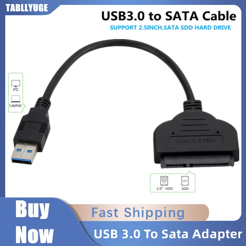 

SATA to USB 3.0 Cable Up to 6 Gbps Support for 2.5 Inch External HDD SSD Hard Drive SATA 22 Pin Adapter USB 3.0 to Sata III Cord