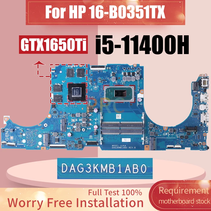 DAG3KMB1AB0 For HP 16-B 16-B0351TX Laptop Motherboard With SRKT1 i5-11400H GTX1650Ti 4G N18P-G61-A-A1 Notebook Mainboard Tested