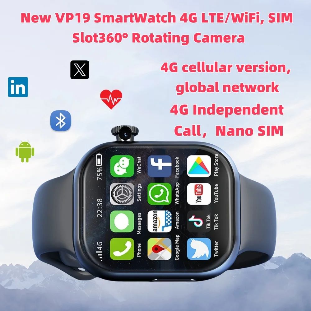 

New VP19 SmartWatch 4G LTE/WiFi, SIM Slot, 360° Rotating Camera, Compatible withSuitable for both men and womenSports Watch