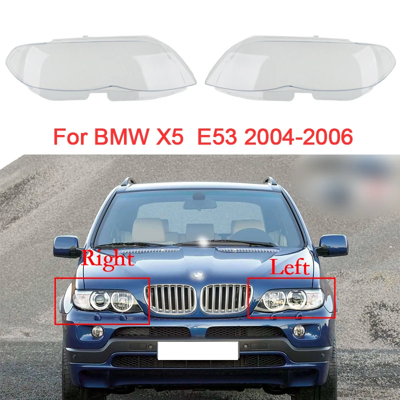 

Car Lens Cover Left/Right For BMW X5 E53 2004 2005 2006 2007 Auto Headlight Shell Glass Headlamp PVC Lampshade Car Accessoires