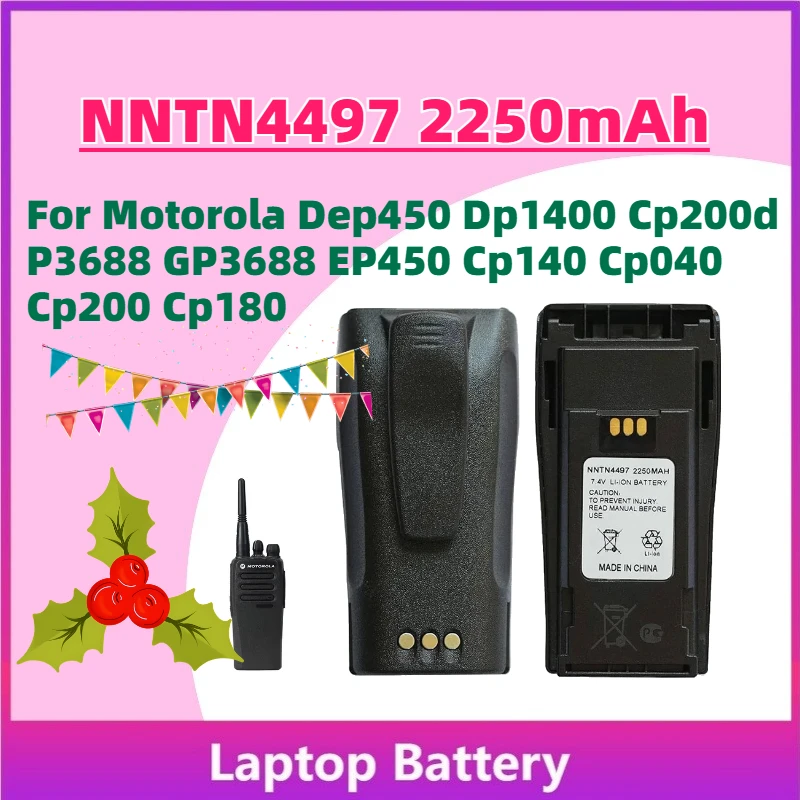 

In Stock New NNTN4497 2250mAh Replacement Battery for Motorola Dep450 Dp1400 Cp200d P3688 GP3688 EP450 Cp140 Cp040 Cp200 Cp180