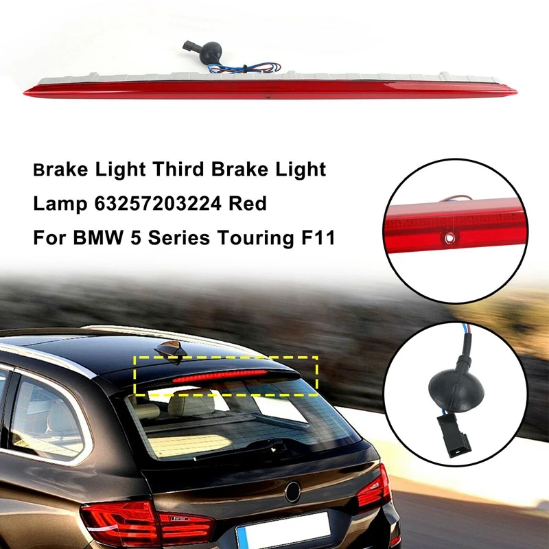 

Car 3RD Rear Third Brake Stop Light Lamp Tail Light For -BMW 5 Series Touring F11 63257203224