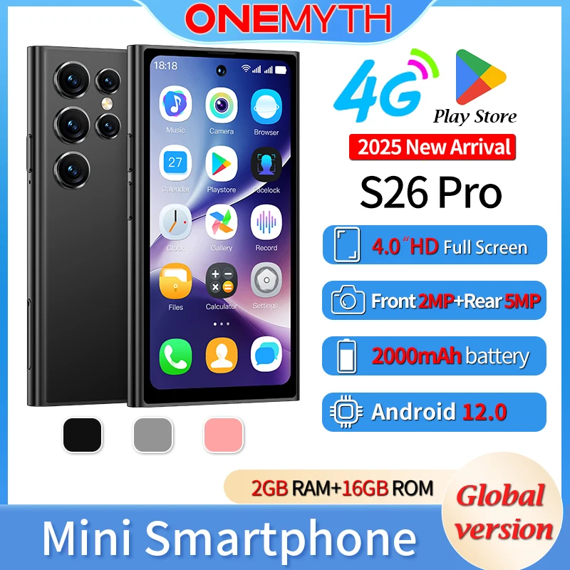 شبكة مزدوجة 4G LTE ONEMYTH S26 Pro هاتف ذكي صغير بشريحتين 4.0 بوصة HD شاشة كاملة 2000 مللي أمبير في الساعة 2 جيجابايت + 16 جيجابايت متجر لعب هدية للفتيات