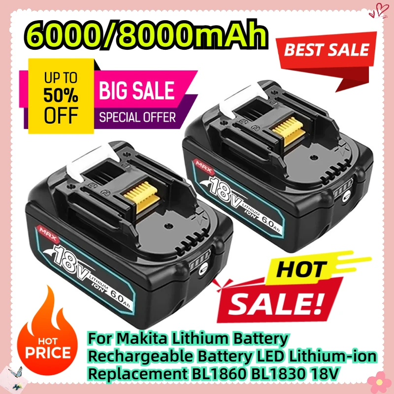 

For Makita Lithium Battery 6.0/8.0Ah Rechargeable Battery LED Lithium-ion Replacement BL1860 BL1830 18V