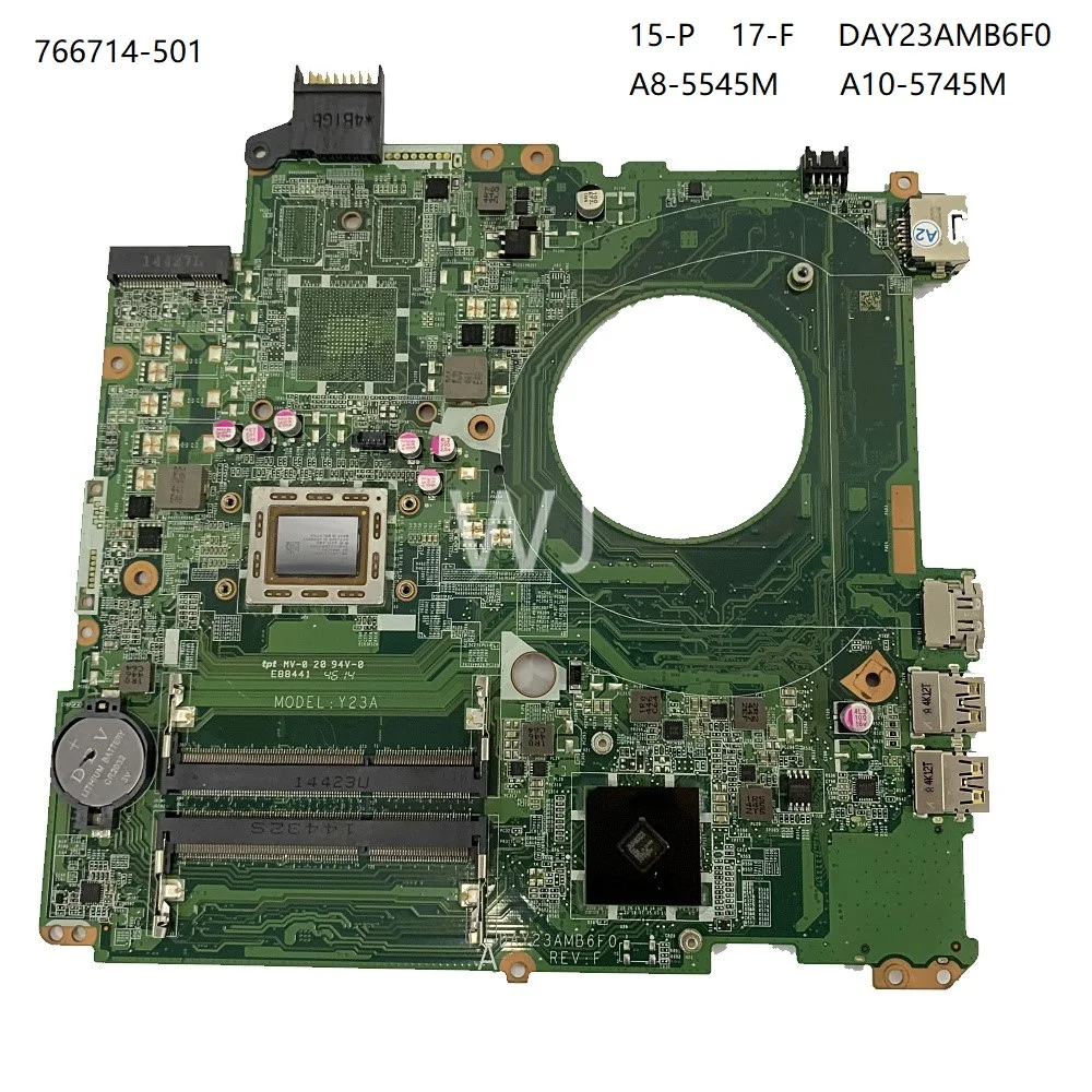 For HP 15-P  17-F  DAY23AMB6F0  Motherboard with  766714-501  A8-5545M   A10-5745M   100% Tested