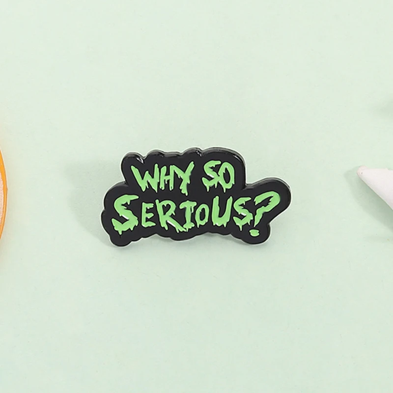 Why So Serious Enamel Pin Joker Movie Classic Lines Brooch Lapel Backpack Badge Fashion Jewelry Accessories Gifts for Friends ﻿