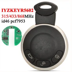 Jingyuqin-Clé télécommande à 3 boutons IYZEllYR5602, 315/433/868MHz, puce PCF7953, pour BMW MINI R56/LCI CLUBMAN R55/LCI COUPÉ R58/R59/R60