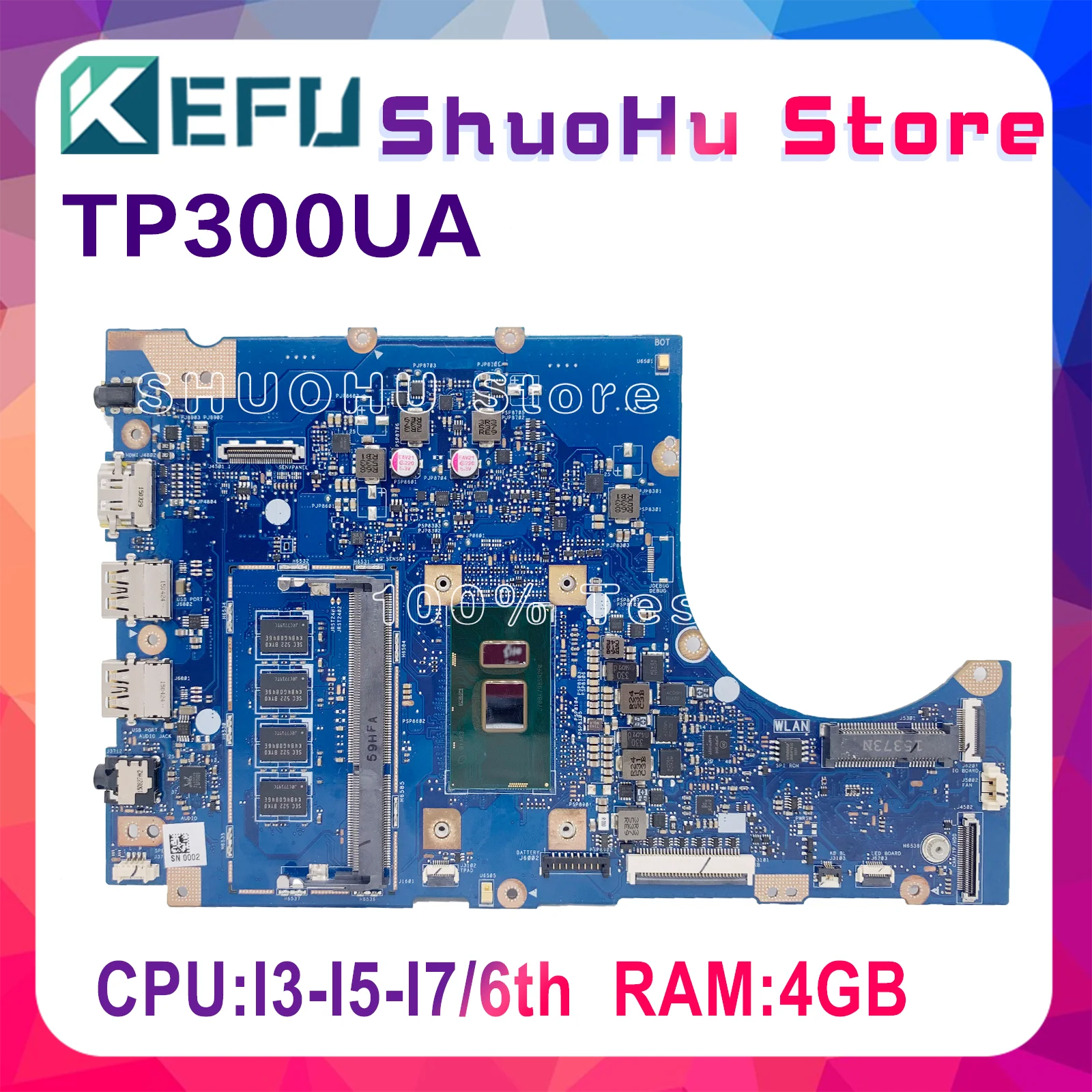 

TP300U Mainboard For ASUS TP300UA Q302U Q302UA Laptop Motherboard I3-I5-I7-6th 4GB RAM Motherboard Fully Functional 100% Tested