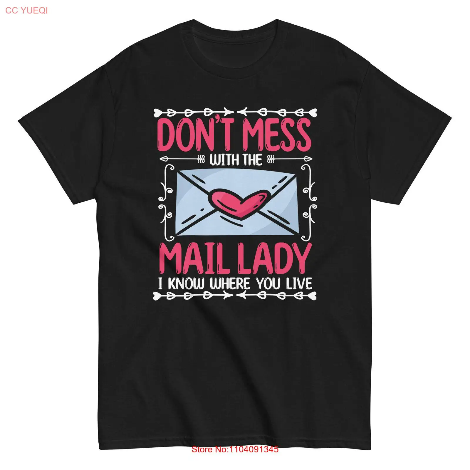 Funny Don't Mess With the Mail Lady T-Shirt, I Know Where You Live Postal Worker