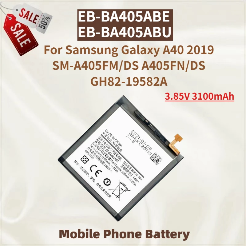 

High Quality EB-BA405ABE Phone Battery 3.85V 3100mAh For Samsung Galaxy A40 2019 SM-A405FM/DS A405FN/DS GH82-19582A Brand New