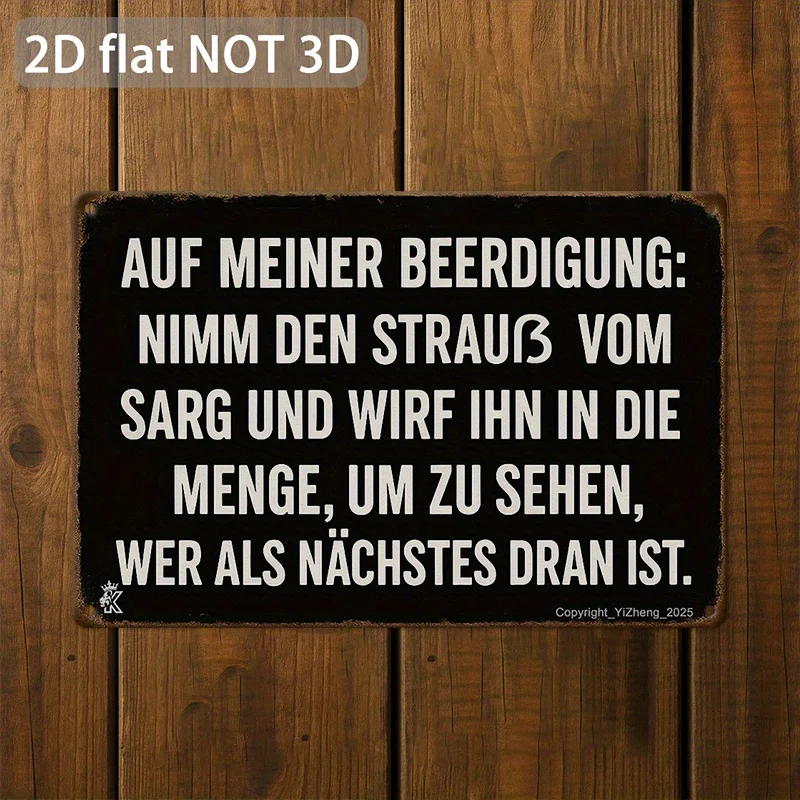 1pc German Dark Humor Metal Tin Sign 