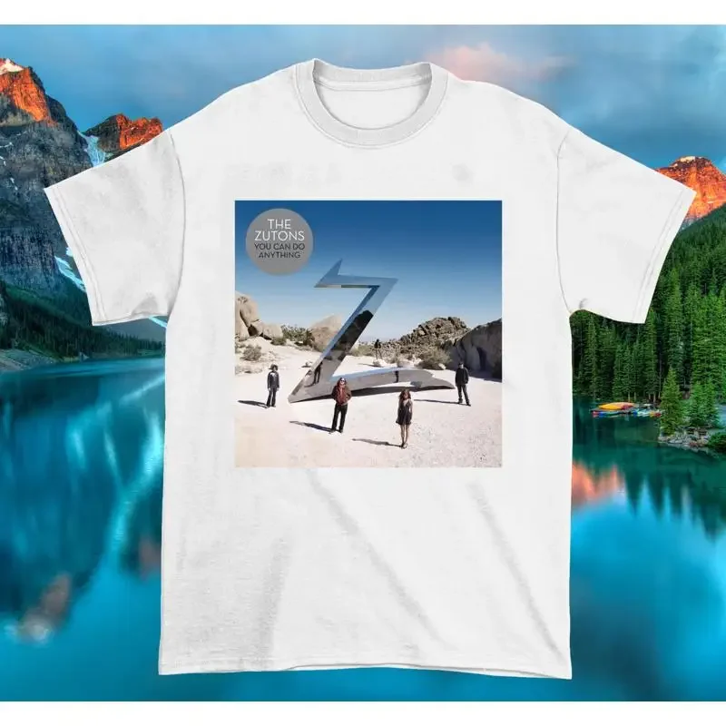 You Can Do Anything The Zutons T Shirt Full Size S 5Xl