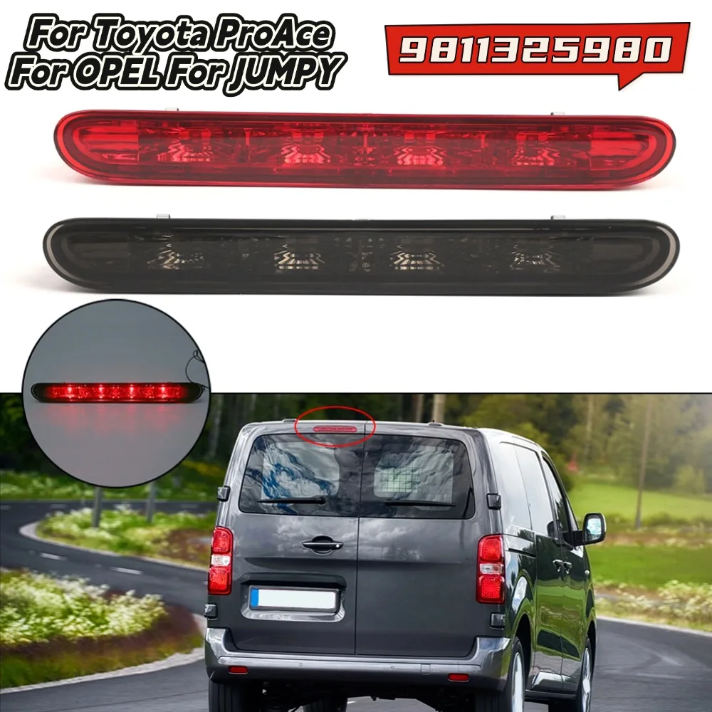 

For Toyota ProAce Rear \High-Mounted \Brake \Light 9811325980 For OPEL For JUMPY 2016-2024 \Replacement Car Lights Parts
