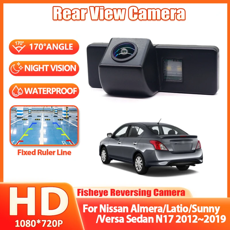 HD 1920x1080P Car Fisheye Rear View Camera for Nissan Almera/Latio/Sunny/Versa Sedan N17 2012~2019 Bracket License Plate Light