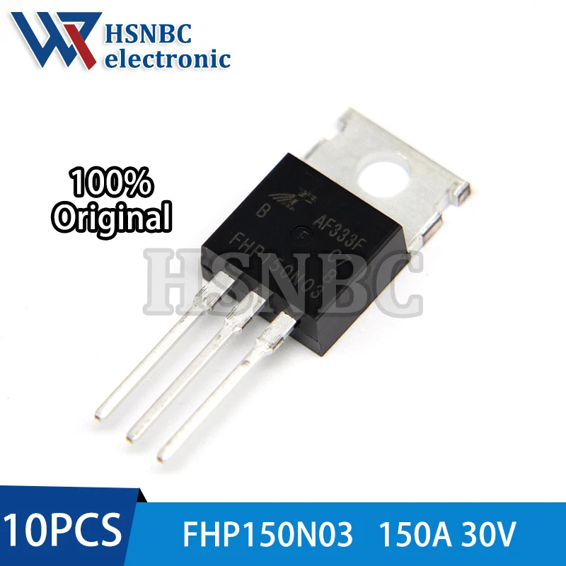 

10PCS FHP150N03 150N03 FHP150N03B TO-220 150A 30V N-Channel Power MOSFET Transistor 100% New Original