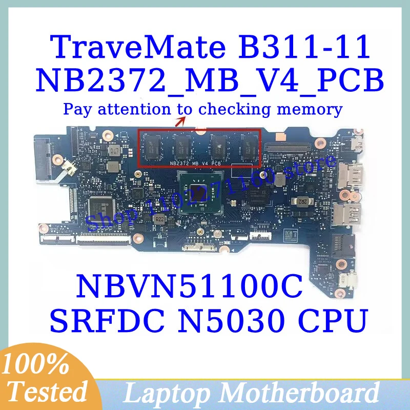 NB2372_MB_V4_PCB para Acer TraveMate B311-11 com SRFDC N5030 CPU Mainboard NBVN51100C Laptop Motherboard 100% testado funcionando bem